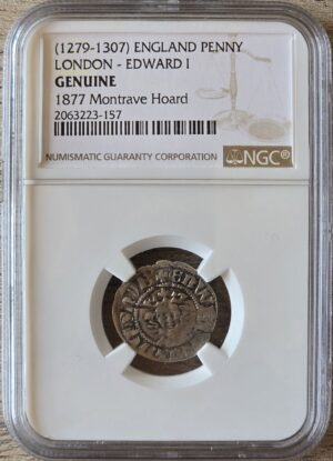 1279 - 1307 Edward I England Penny London NGC Slabbed 1877 Montrave Hoard